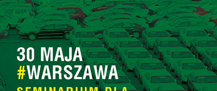 30 maja 2019 seminarium dotyczące profesjonalnej rejestracji pojazdów