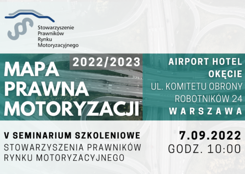Mapa Prawna Motoryzacji 2022/2023 – zapraszamy na V Seminarium Szkoleniowe Stowarzyszenia Prawników Rynku Motoryzacyjnego!