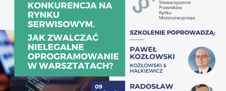 Zapraszamy na szkolenie: Nieuczciwa konkurencja na rynku serwisowym. Jak zwalczać nielegalne oprogramowanie w warsztatach?
